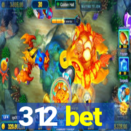 312 bet